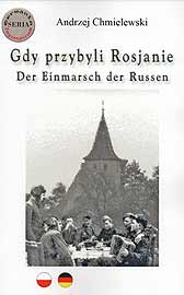 Andrzej Chmielewski, Gdy przybyli Rosjanie - Der Einmarsch der Russen